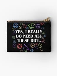Dice Bag - Yes I Need Dice